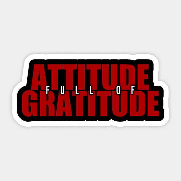 Attitude Full Of Gratitude Sticker by Curator Nation
